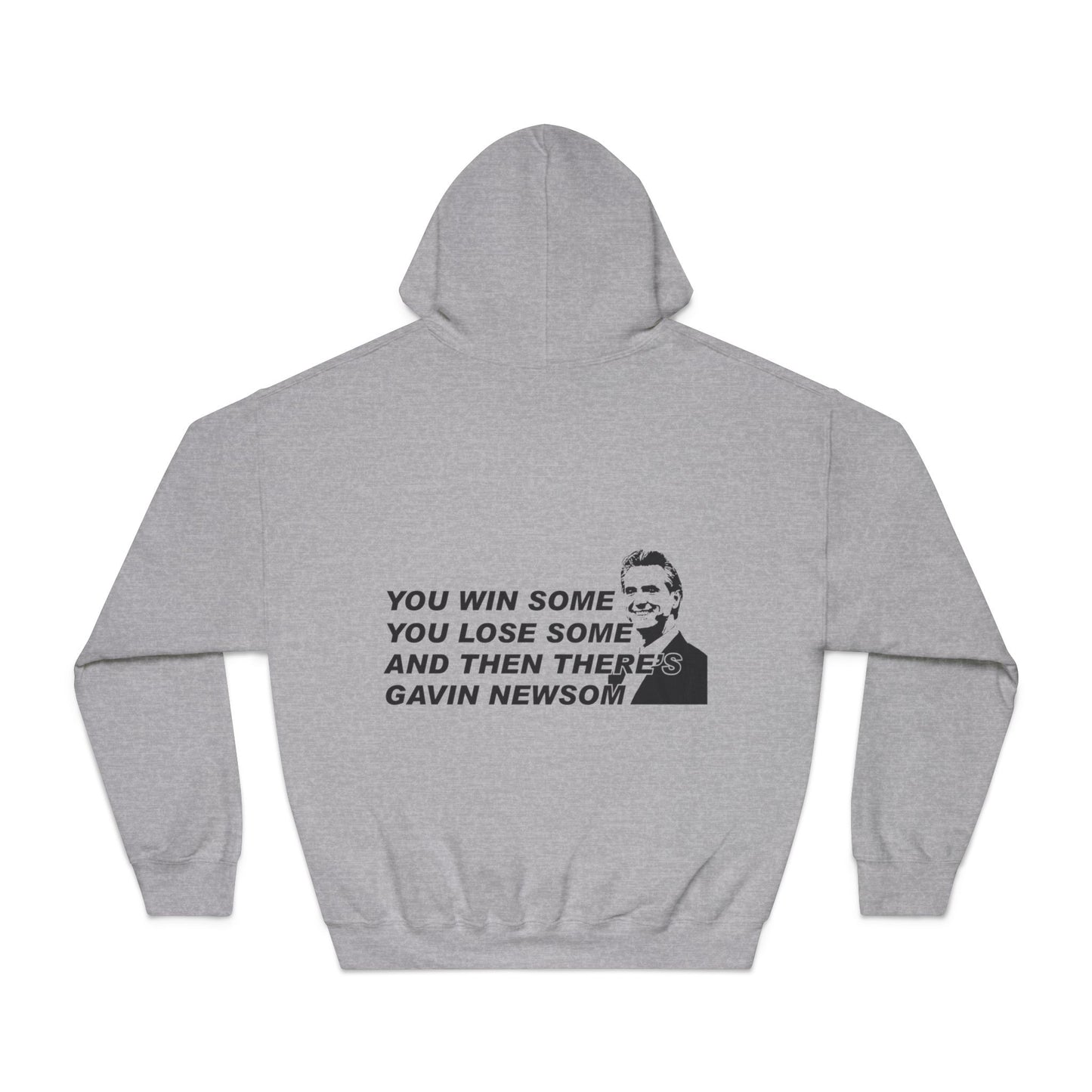 WIN SOME Hoodie, Gavin Newsom sweatshirt