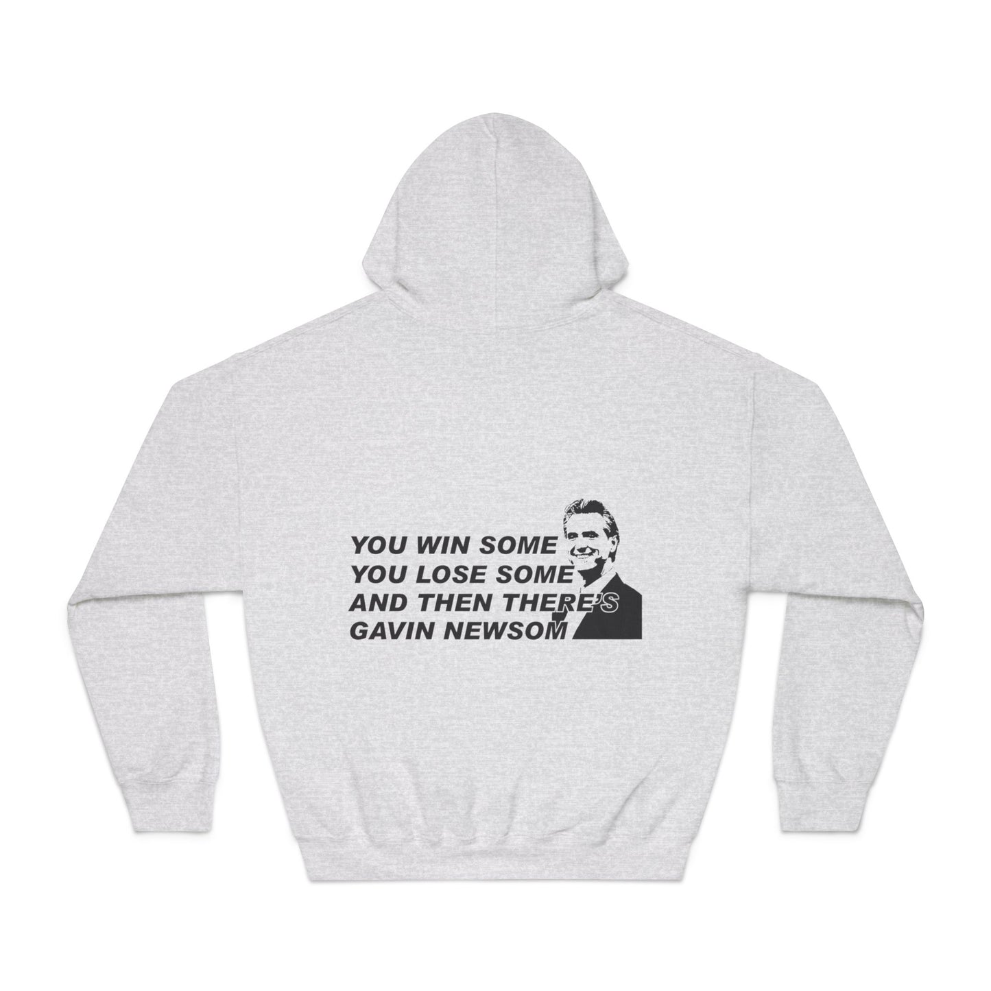 WIN SOME Hoodie, Gavin Newsom sweatshirt