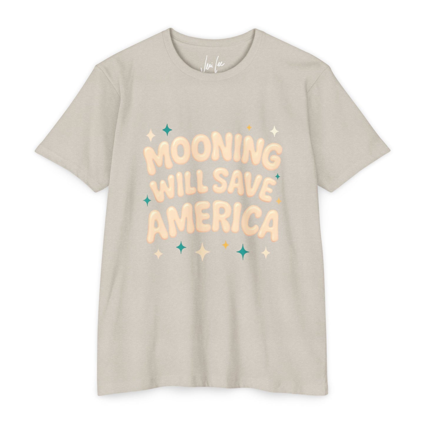Mooning Will Save America T-Shirt – Retro Pastel Political Statement Tee