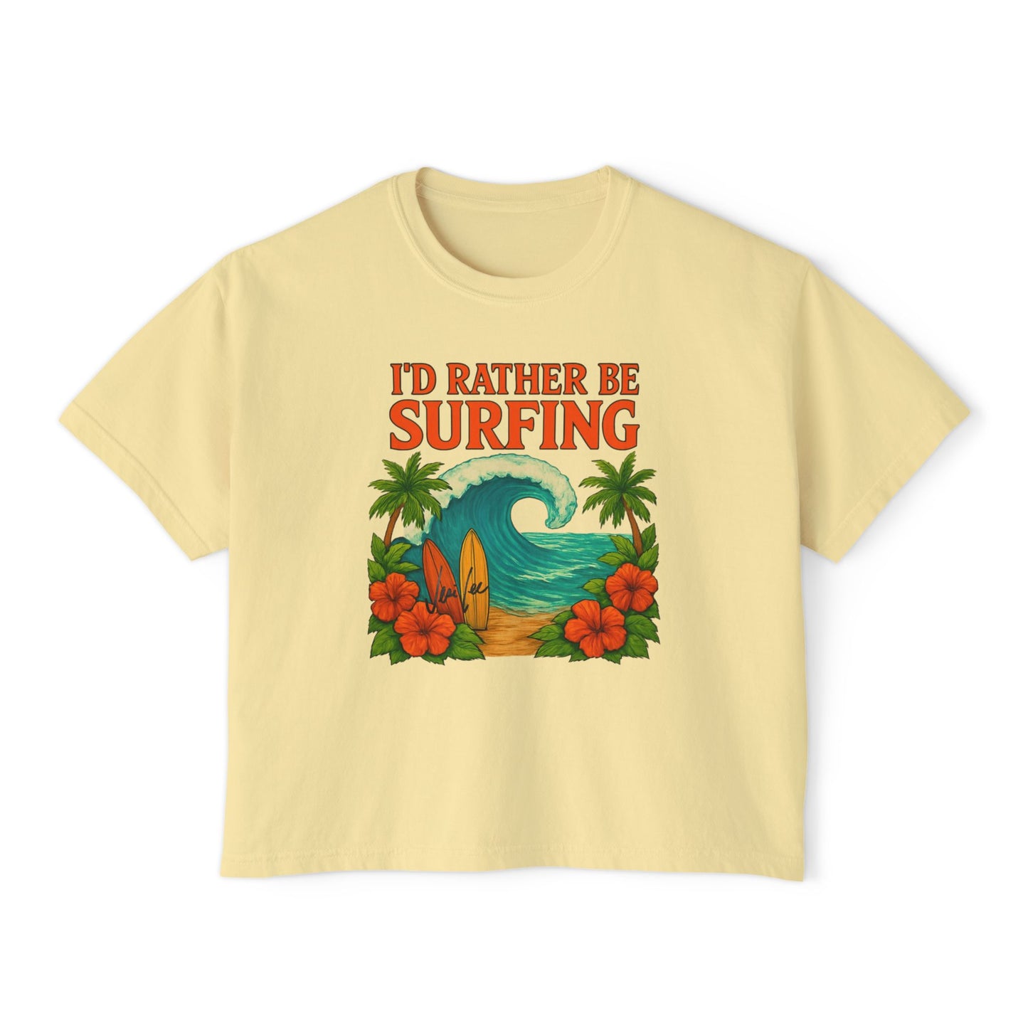 I'd Rather Be Surfing Boxy Tee — Vintage Surf Floral Women's T-Shirt