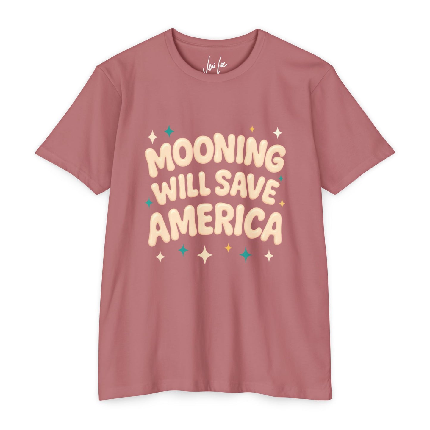 Mooning Will Save America T-Shirt – Retro Pastel Political Statement Tee