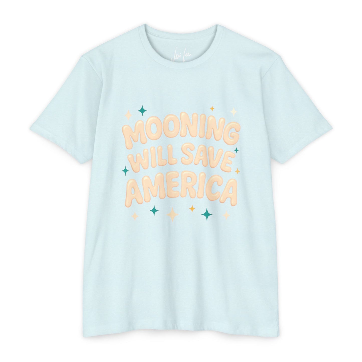 Mooning Will Save America T-Shirt – Retro Pastel Political Statement Tee