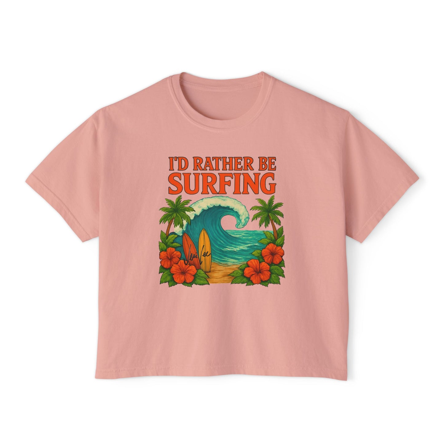 I'd Rather Be Surfing Boxy Tee — Vintage Surf Floral Women's T-Shirt